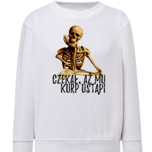 Bluza dziecięca Czekał Aż Kurp Zmięknie