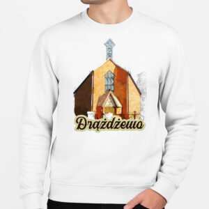 Bluza unisex Kościół w Drążdżewie