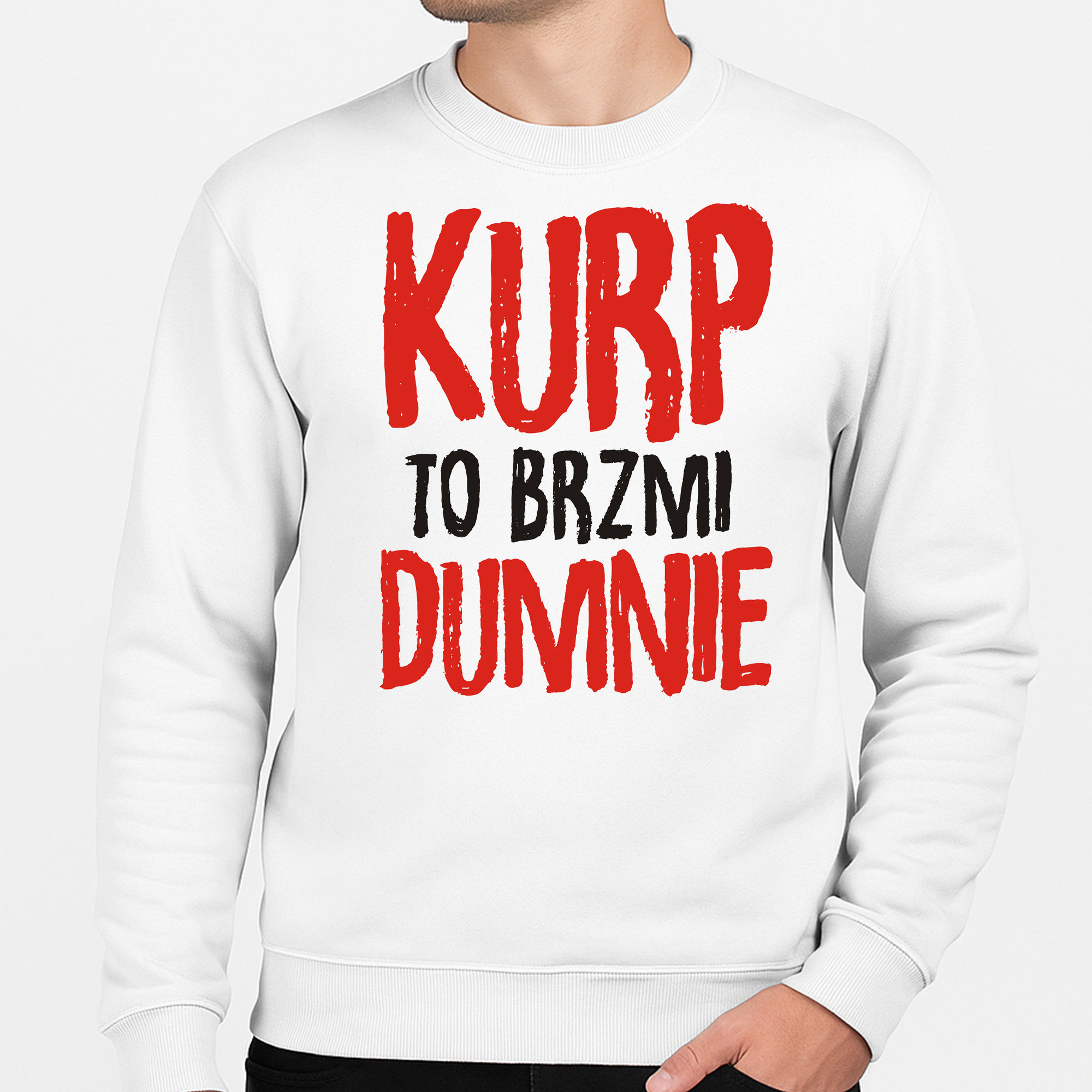 Bluza unisex Kurp to brzmi dumnie