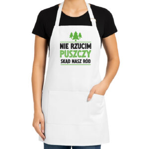 Fartuch kuchenny Nie rzucim puszczy skąd nasz ród