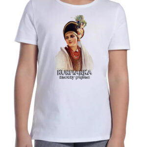 Koszulka dziecięca Kurpianka znaczy piękna