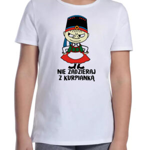 Koszulka dziecięca Nie zadzieraj z Kurpianką