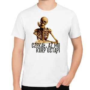 Koszulka męska Czekał Aż Kurp Zmięknie