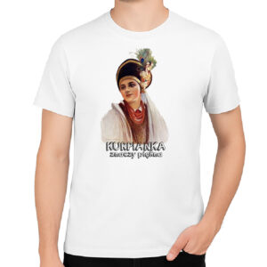 Koszulka męska Kurpianka znaczy piękna