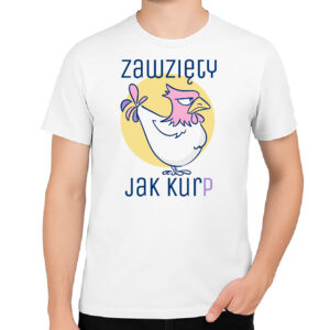 Koszulka męska Zawzięty jak Kurp