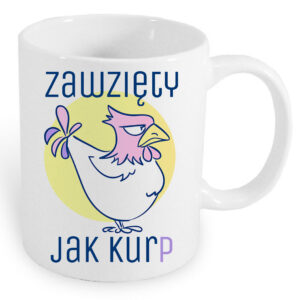 Kubek ceramiczny Zawzięty jak Kurp