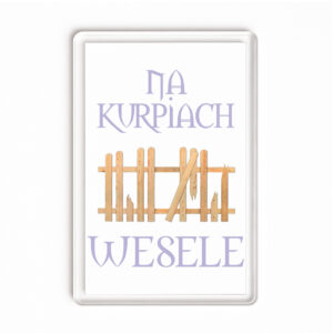 Magnes akrylowy Kurpiowska Zabawa Bez Granic