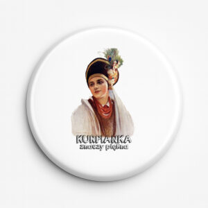 Przypinka pamiątkowa Kurpianka znaczy piękna