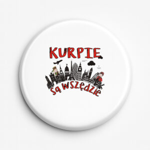 Przypinka pamiątkowa Kurpie są wszędzie