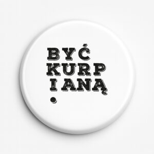 Przypinka pamiątkowa Moja Dusza Kurpia