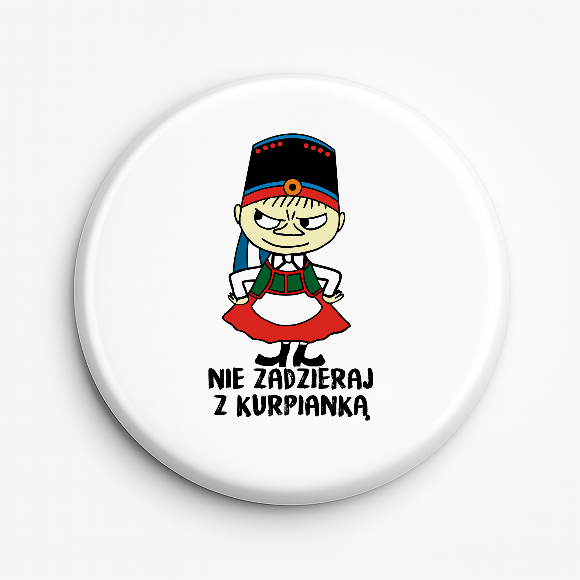 Przypinka pamiątkowa Nie zadzieraj z Kurpianką