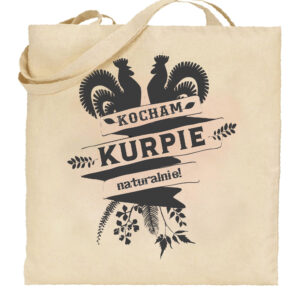 Torba bawełniana Kocham Kurpie naturalnie!