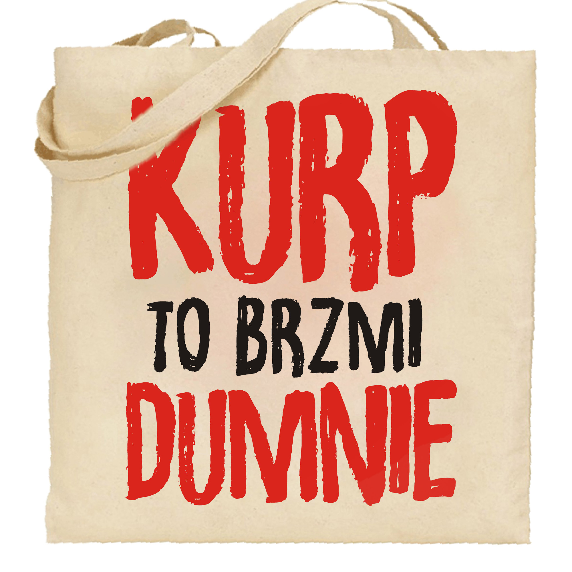 Torba bawełniana Kurp to brzmi dumnie