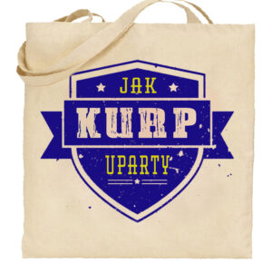 Torba bawełniana Uparty jak Kurp